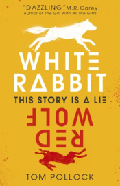 White Rabbit, Red Wolf (Tom Pollock)