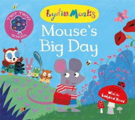 Twit Twoo School: Mouse's Big Day Paperback (Lydia Monks)