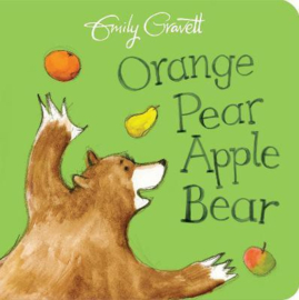 Orange Pear Apple Bear Board Book (Emily Gravett)