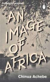 An Image Of Africa/ The Trouble With Nigeria (Chinua Achebe)