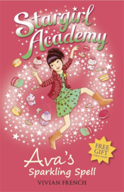 Stargirl Academy 4: Ava's Sparkling Spell (Vivian French)