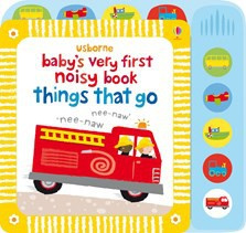 Baby's very first noisy book: Things that go