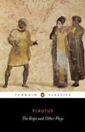 The Rope And Other Plays (Plautus)