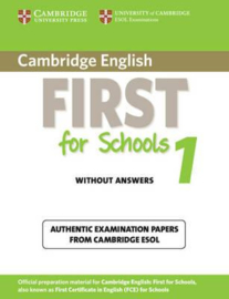 Cambridge English First for Schools 1 Student's Book without Answers : Authentic Examination Papers from Cambridge ESOL