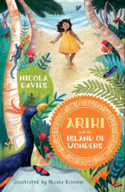 Ariki And The Island Of Wonders (Nicola Davies, Nicola Kinnear)