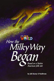 Our World 5 How The Milky Way Began Reader