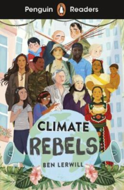 Penguin Readers Level 2: Climate Rebels (ELT Graded Reader) (Paperback)