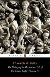 The History Of The Decline And Fall Of The Roman Empire (Edward Gibbon)