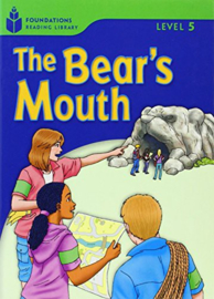 Foundation Readers 5.6: The Bear's Mouth