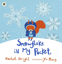 Snowflake In My Pocket (Rachel Bright, Yu Rong)