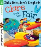 Julia Donaldson's Songbirds: Clare and the Fair and Other Stories