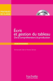 Ecrit et gestion du tableau - De la compréhension à la production