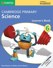 Cambridge Primary Science Stage6 Learner’s Book