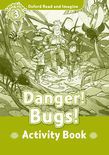 Oxford Read And Imagine Level 3: Danger! Bugs! Activity Book