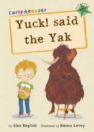 Yuck! said the Yak