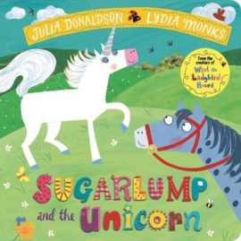 Sugarlump and the Unicorn Board Book (Julia Donaldson and Lydia Monks)
