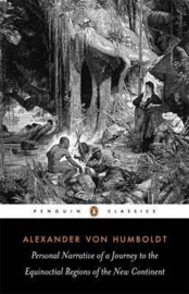 Personal Narrative Of A Journey To The Equinoctial Regions Of The New Continent (Alexander Humboldt)