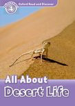 Oxford Read And Discover Level 4 All About Desert Life