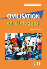 Civilisation en dialogues - Niveau intermédiaire - Livre + CD