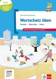 Wortschatz üben: Freizeit - Mein Jahr - Feste inkl. CD-ROM Buch + CD-ROM