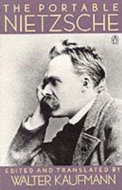 The Portable Nietzsche (Friedrich Nietzsche, Walter Kaufmann)