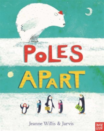 Poles Apart! (Jeanne Willis, Peter Jarvis) Hardback Picture Book