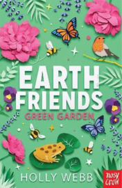 Earth Friends: Green Garden (Holly Webb) Paperback
