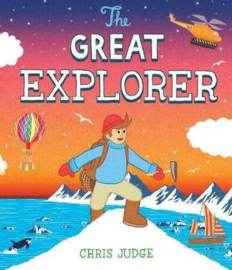 The Great Explorer (Chris Judge) Paperback / softback