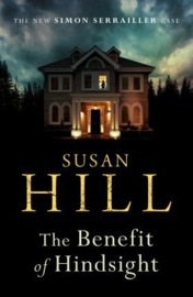 The Benefit Of Hindsight (Susan Hill)