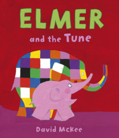 Elmer and the Tune Hardcover