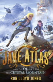 Jake Atlas And The Quest For The Crystal Mountain (Rob Lloyd Jones)