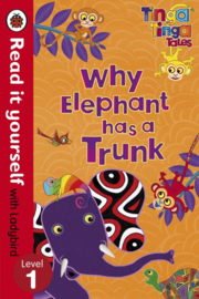Tinga Tinga Tales: Why Elephant Has A Trunk