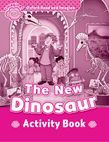 Oxford Read And Imagine Starter The New Dinosaur Activity Book