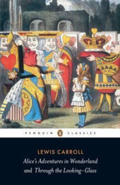 Alice's Adventures In Wonderland And Through The Looking Glass (Lewis Carroll)