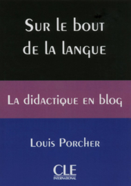 Sur le bout de la langue - La didactique en blog - Livre