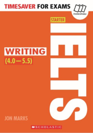 Timesaver for Exams: IELTS Starter: Writing (4 - 5.5)