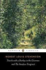 Travels with a Donkey in the Cévennes and the Amateur Emigrant (Robert Louis Stevenson)