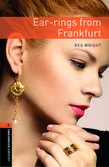Oxford Bookworms Library Level 2: Ear-rings From Frankfurt Audio Pack