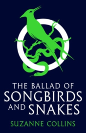 The Ballad of Songbirds and Snakes (A Hunger Games Novel)