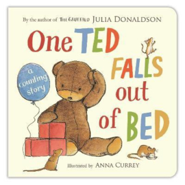 One Ted Falls Out of Bed Board Book (Julia Donaldson and Anna Currey)