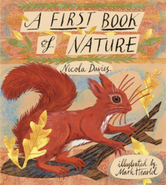 A First Book Of Nature (Nicola Davies, Mark Hearld)