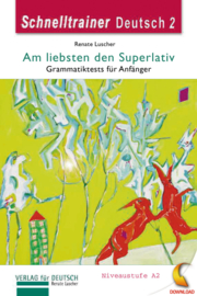 Am liebsten den Superlativ Grammatiktests für Anfänger der Niveaustufe A2 / PDF-Download