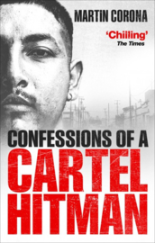 Confessions Of A Cartel Hitman