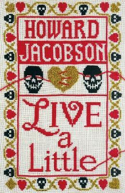 Live A Little (Howard Jacobson)