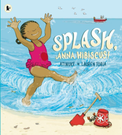 Splash, Anna Hibiscus! (Atinuke, Lauren Tobia)