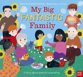 My Big Fantastic Family (Adam and Charlotte Guillain, Ali Pye) Hardback Picture Book