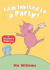 I Am Invited To A Party! (Mo Willems)