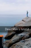 Oxford Bookworms Library Level 2: Dead Man's Island Audio Pack