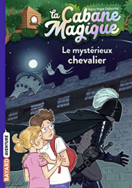 La Cabane Magique Tome 2 - Le mystérieux chevalier
