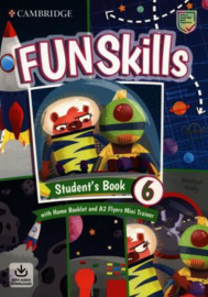 Fun Skills Level 6/Flyers Student's Book with Home Booklet and Mini Trainer with Downloadable Audio